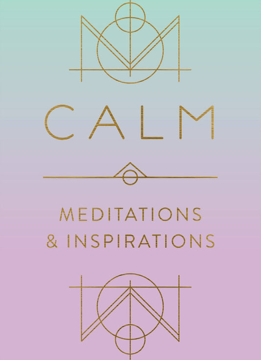 Calm: Meditations & Inspirations (Mini Book)